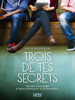 cover image of Trois de tes secrets